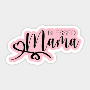 Blessed Mama Sticker